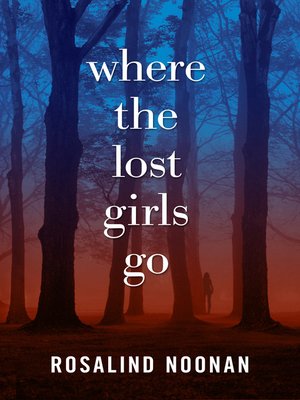 cover image of Where the Lost Girls Go